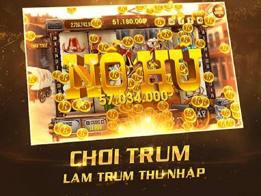 Nổ hũ trùm hũ: sự lựa chọn uy tín hàng đầu
